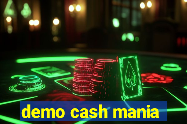 demo cash mania